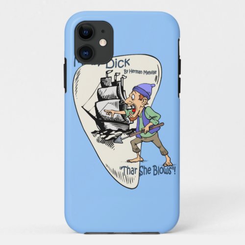 Moby_Dick  Whale Spotter Thar She Blows iPhone 11 Case