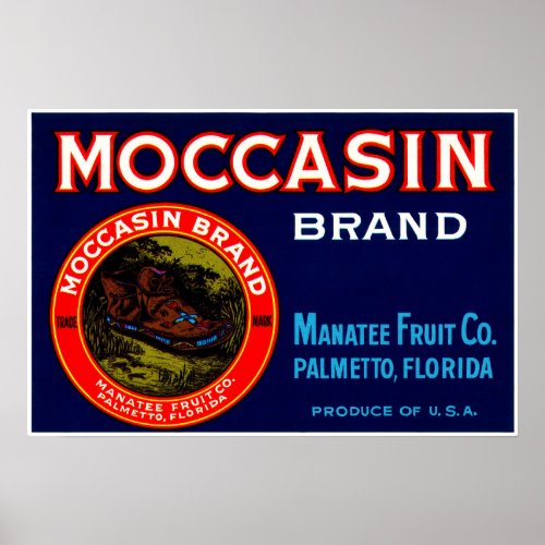 Moccasin Fruit packing label Poster