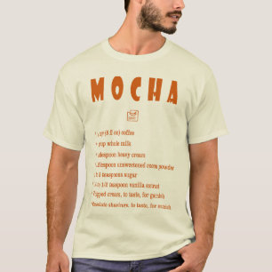 Mocha coffee recipe cafe milk brewing T-Shirt