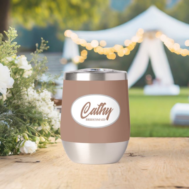 Mocha Stylized Name Wedding Bridesmaid Thermal Wine Tumbler (Wedding (Rotated))