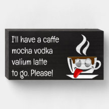 Mocha Vodka Latte Wood Box Sign
