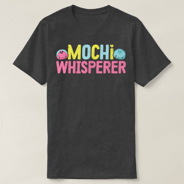 Mochi Whisperer Funny Cake Balls Japanese Food Des T-Shirt (Design Front)