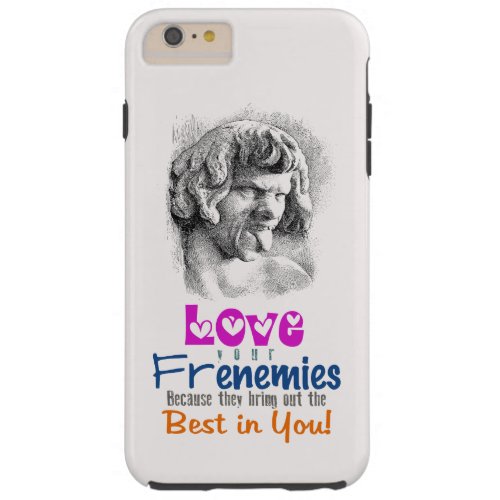 Mock Me Frenemies _ iPhone66s Plus CHANGE COLOR Tough iPhone 6 Plus Case