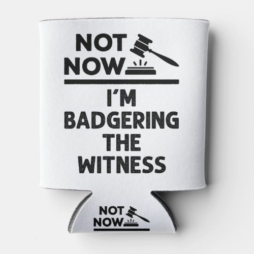 Mock Trial Not Now Im Badgering the Witness Can Cooler