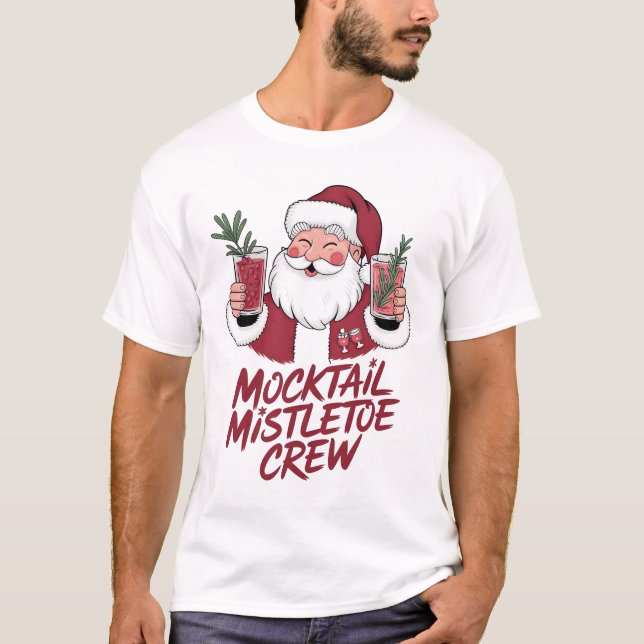 Mocktail Mistletoe Sober Santa Crew  T-Shirt (Front)