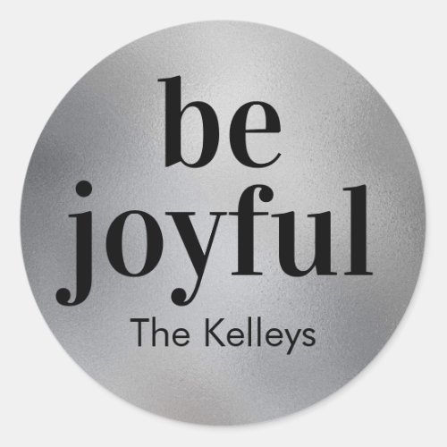 Mod Print Be Joyful Holiday Tag Faux Silver Foil Classic Round Sticker