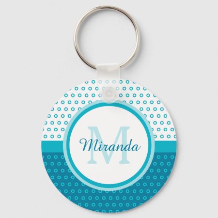 Mod Turquoise Blue Polka Dots Monogram With Name Keychain