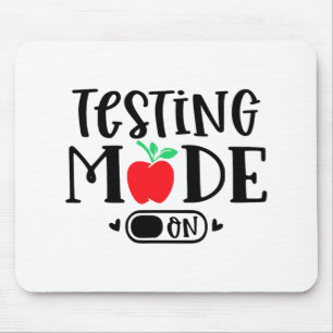 Mode On Last Day Of School Test Day Teacher Studen Mouse Pad
