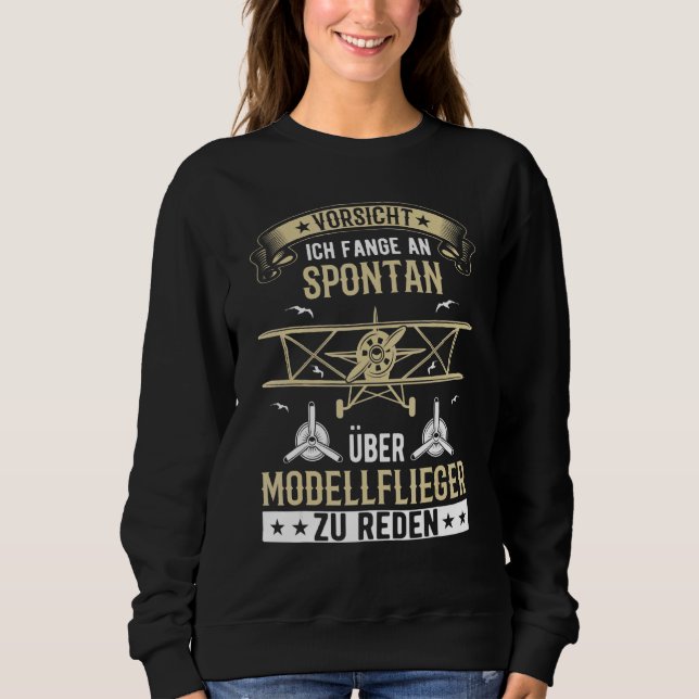 Model Aircraft Model Aeroplane Model Building Mode Sweatshirt (Front)