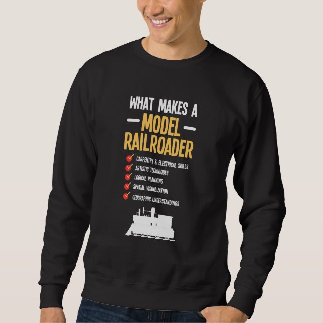 Model Railroad Steam Locomotive Train Kit Railway  Sweatshirt (Front)