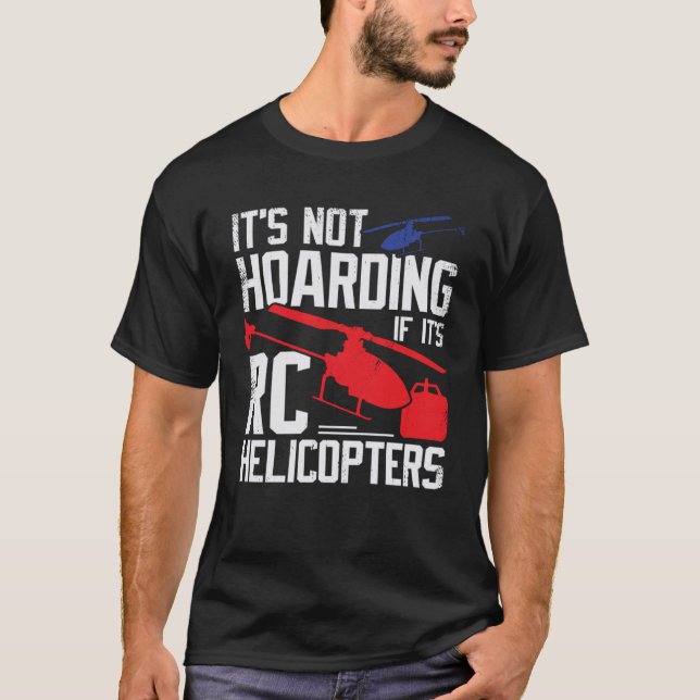 Model RC Helicopter for an RC Chopper Pilot T-Shirt (Front)