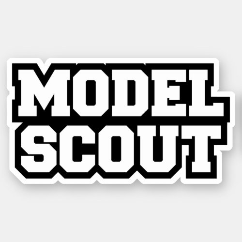 MODEL SCOUT STICKER