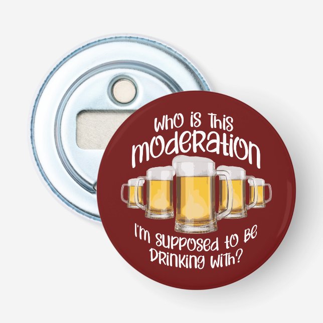 Moderation (in drinking) bottle opener (Front)