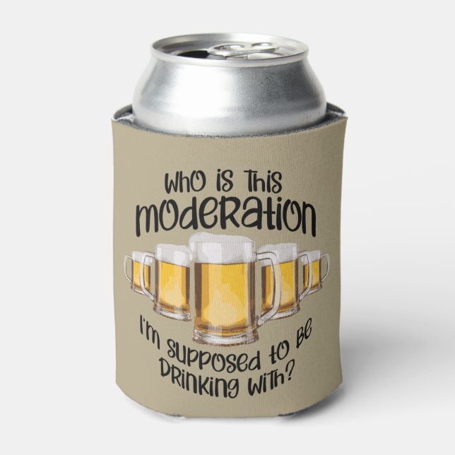 Moderation (in drinking) can cooler (Can Front)
