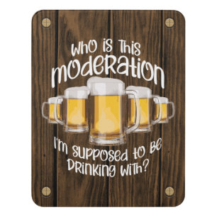 Moderation (in drinking) Door Sign