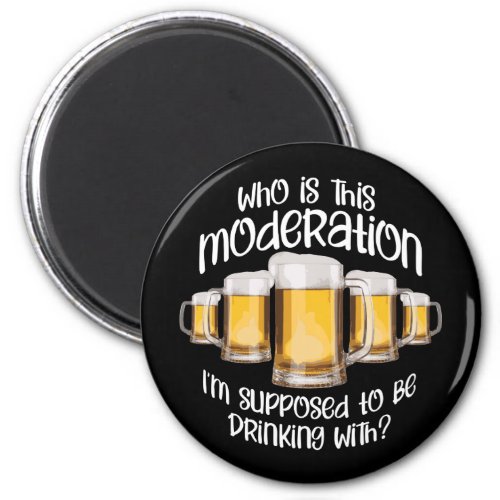 Moderation in drinking magnet