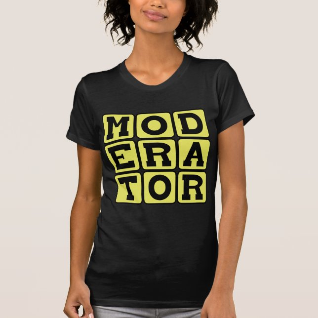 Moderator, Arbitrator T-Shirt (Front)