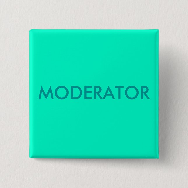 MODERATOR PINBACK BUTTON (Front)