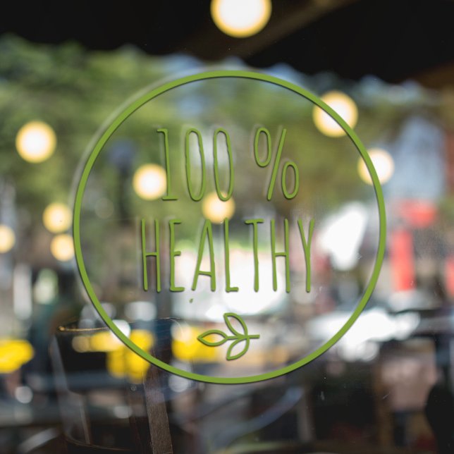 Modern 100 % Healthy | Healthy Food | Eco Green Window Cling (Creator Uploaded)