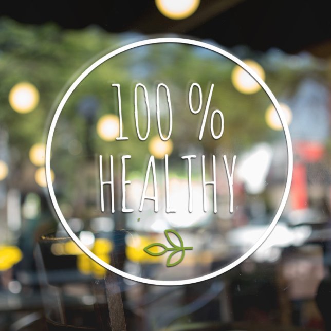 Modern 100 % Healthy | Healthy Food | Eco Green Window Cling (Creator Uploaded)