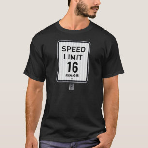 Modern 16th Birthday Speed Sign T-Shirt