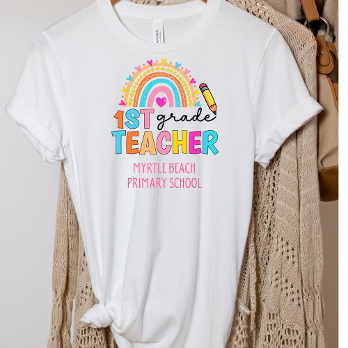 Modern 1st Grade Rainbow Teacher  School Name   T_Shirt