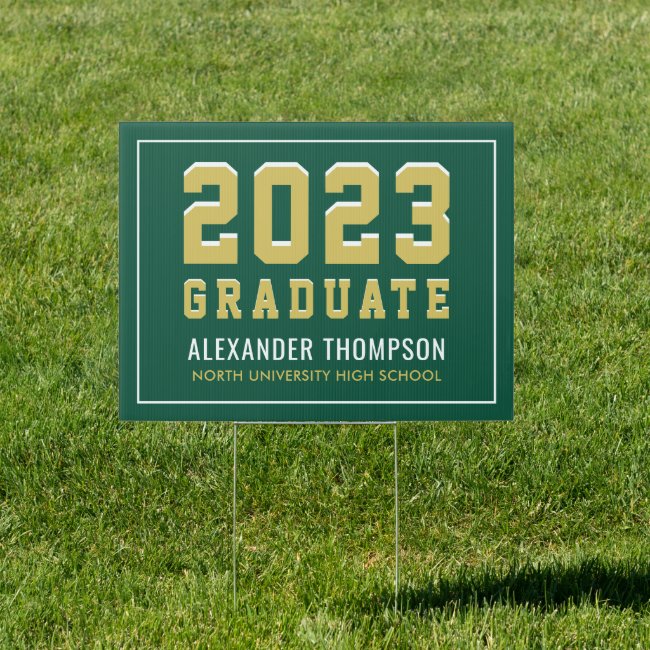 Modern 2023 Graduate Gold Green Custom Graduation Sign