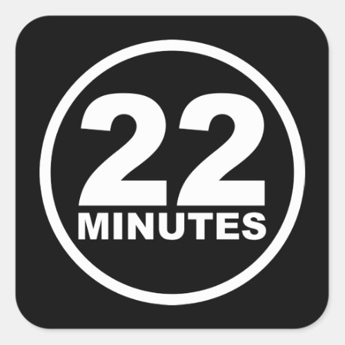 Modern _ 22 Minutes Square Sticker