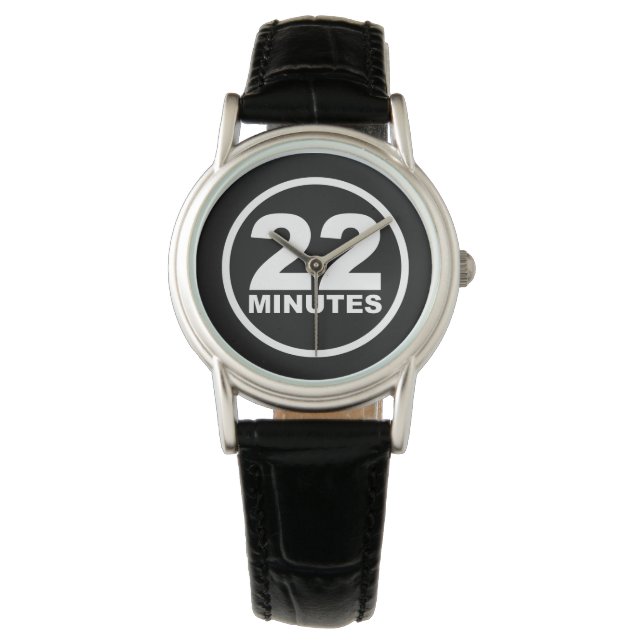 Modern - 22 Minutes Watch (Front)