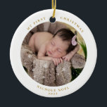 Modern 2-sided My First Christmas Snowflake Photo Ceramic Ornament<br><div class="desc">Sweet modern design features Baby's Photo with the words "My First Christmas",  name,  and year in gold color typography on both sides.  Snowflakes over your awesome picture,  adds a special keepsake bonus for the Holiday Season.</div>