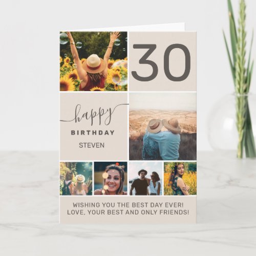 Modern 30 birthday beige 6 photo collage card