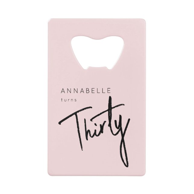 Modern 30th Thirty Thirtieth birthday party Credit Card Bottle Opener (Front)
