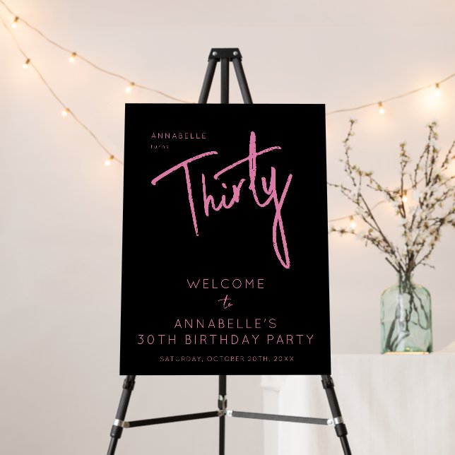 Modern 30th Thirty Thirtieth black pink birthday Foam Board (In Situ (Stand))