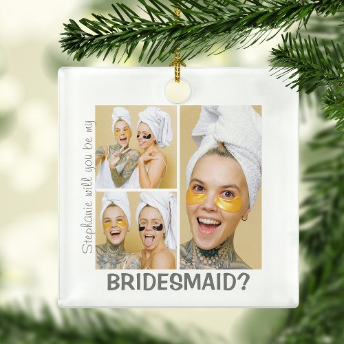 Modern 3 Photo Collage  Will You Be My Bridesmaid Ceramic Ornament