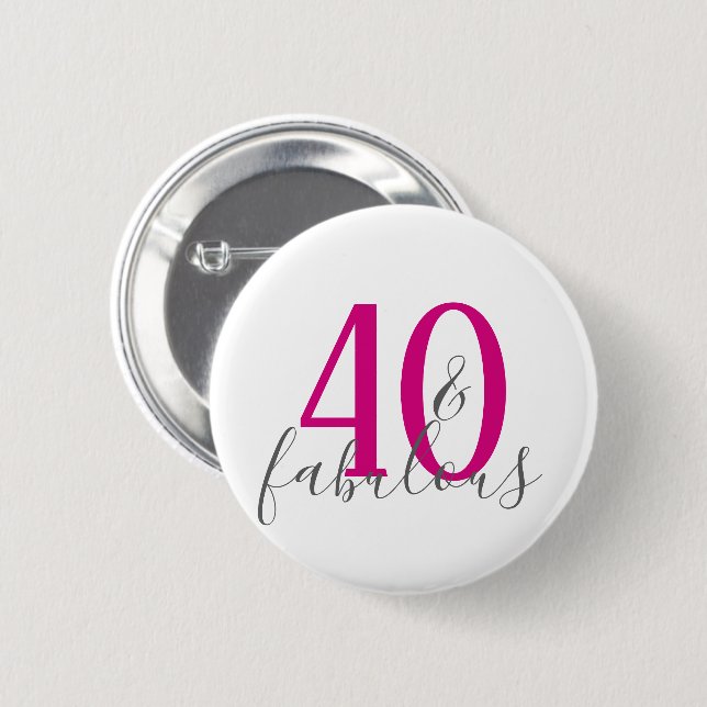 Modern 40 and Fabulous Birthday Party Button (Front & Back)