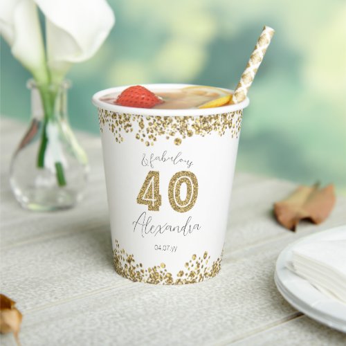 Modern 40 and Fabulous Gold Gitter Personalized Paper Cups
