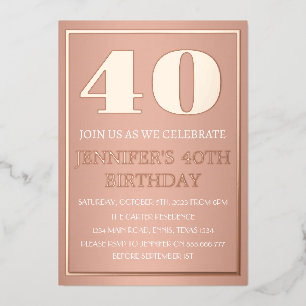 Modern 40th Birthday Rose Gold Foil QR Code Glam Foil Invitation