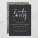 Modern 40th birthday simple stylish elegant script<br><div class="desc">Modern 40th birthday simple stylish elegant gold script & geometric 40th birthday invite. Modern geometric backer pattern. Part of a collection. Color can be changed.</div>