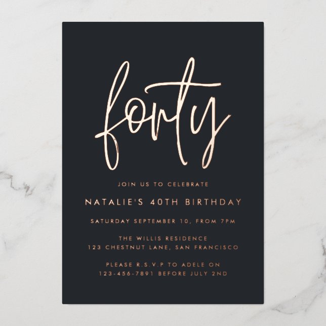 Modern 40th birthday stylish elegant script foil invitation (Front)