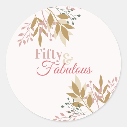 Modern 50 and Fabulous 50th Birthday Floral Blush Classic Round Sticker