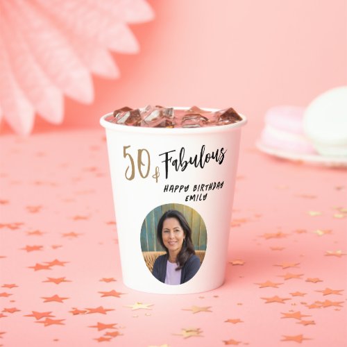 Modern 50 and Fabulous Photo 50th Birthday Paper Cups