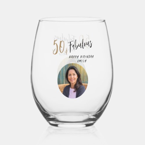 Modern 50 and Fabulous Photo 50th Birthday Stemless Wine Glass