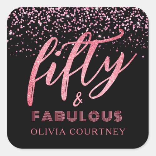 Modern 50 and Fabulous Pink Glitter Black Birthday Square Sticker