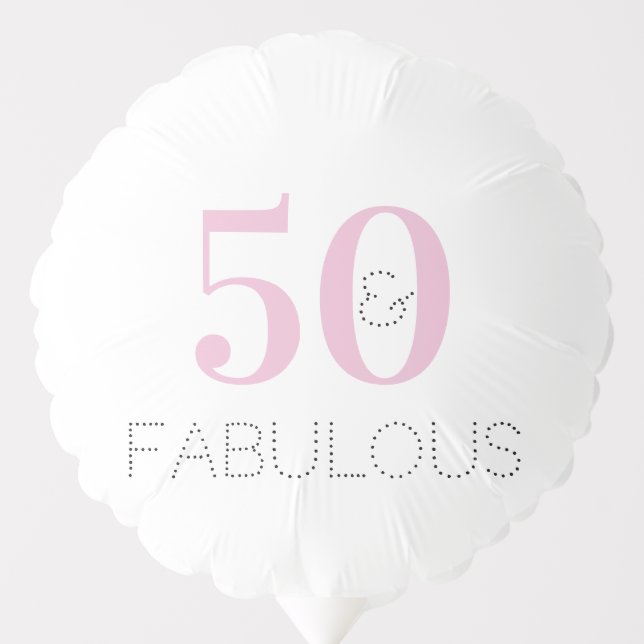 Modern 50 and Fabulous Typography Pink Birthday Balloon (Front)