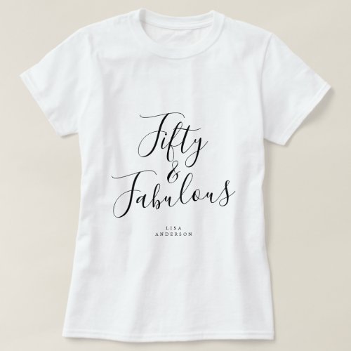 Modern 50 Fabulous Custom Name 50th Birthday Gift T_Shirt