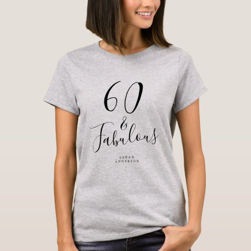 Modern 60 Fabulous Custom Name 60th Birthday Gift T_Shirt