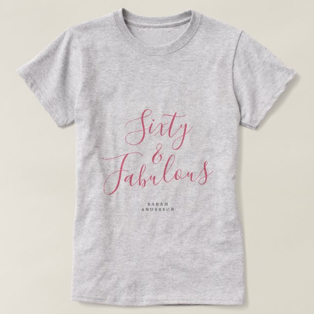 Modern 60 Fabulous Custom Name 60th Birthday Gift T-Shirt (Design Front)