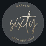 Modern 60th birthday simple stylish elegant script classic round sticker<br><div class="desc">Modern 60th birthday simple stylish elegant gold script 60th birthday party decor favor sticker. Part of a collection.</div>