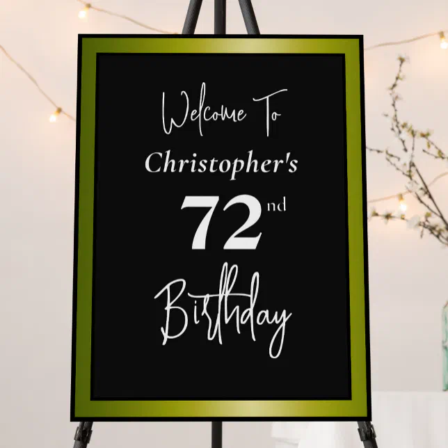 Modern 72nd Birthday Welcome Sign Black and Gold | Zazzle