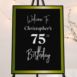 Modern 75th Birthday Welcome Sign Black and Gold